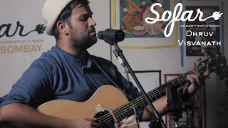 Dhruv Visvanath - The Enigma | Sofar Bombay