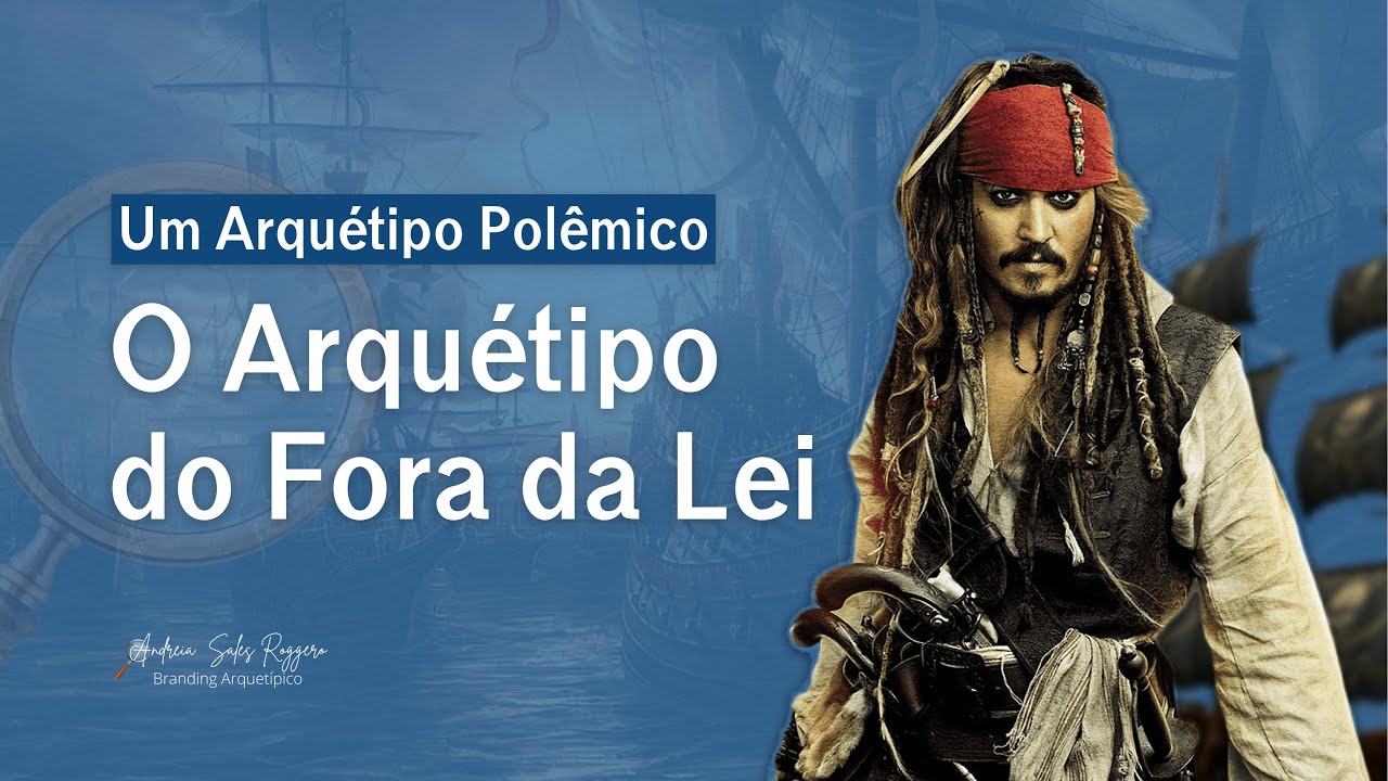 Um arquétipo polêmico – O fora da lei