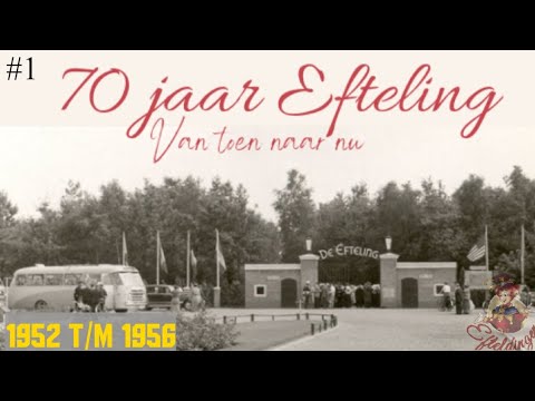 70 jaar Efteling / 1952 t/m 1956. afl:1 (@Efteling.)