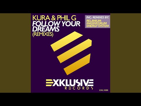 Follow Your Dreams (Relanium Dub Remix)