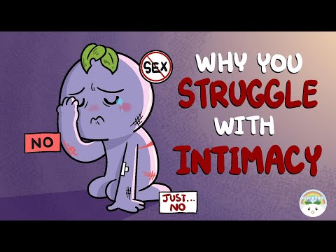 你為何在親密關係中掙扎(不是你想的那樣) (Why You Struggle With Intimacy (It’s Not What You Think))