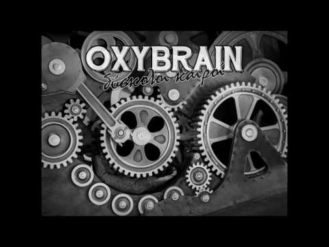 OXYBRAIN - ΔΥΣΚΟΛΟΙ ΚΑΙΡΟΙ