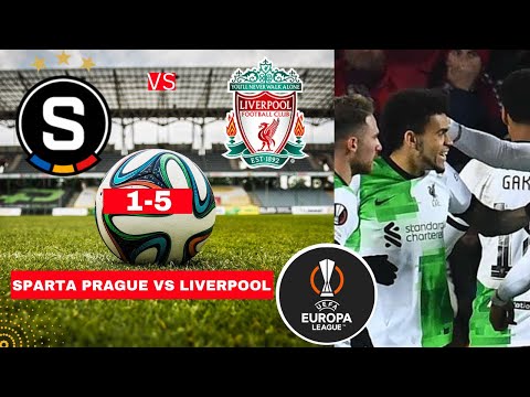 Sparta Prague vs Liverpool 1-5 Live Stream Europa league UEFA UEL Football Match Score Highlights