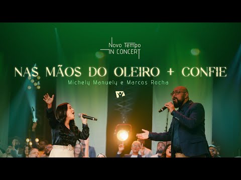 NAS MÃOS DO OLEIRO + CONFIE | NOVO TEMPO IN CONCERT: 30 ANOS