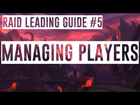 Raid Leading Guide: Managing Players