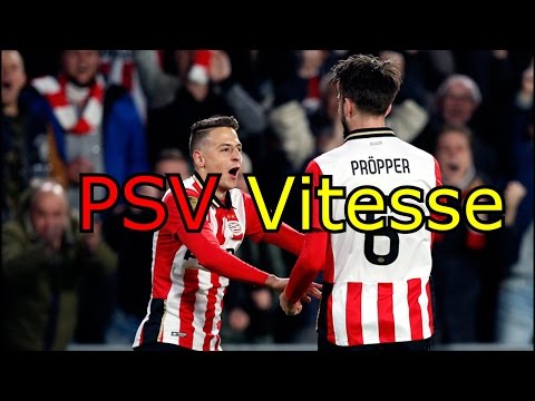 PSV Eindhoven - Vitesse Arnhem | 2 - 0 | Samenvatting | 19 - 4 - 2016