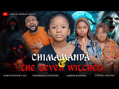 CHIMAMANDA AND THE SEVEN WITCHES  chimamanda , jasmine #latestmovies  #nollywoodmovies  2025