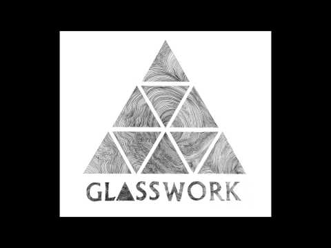 Glasswork - Beside me