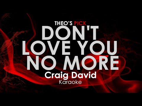 Don't Love You No More (I'm Sorry) - Craig David Karaoke