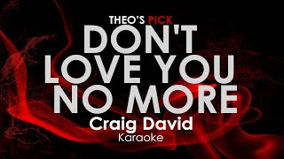 Don&#39;t Love You No More (I&#39;m Sorry) - Craig David Karaoke