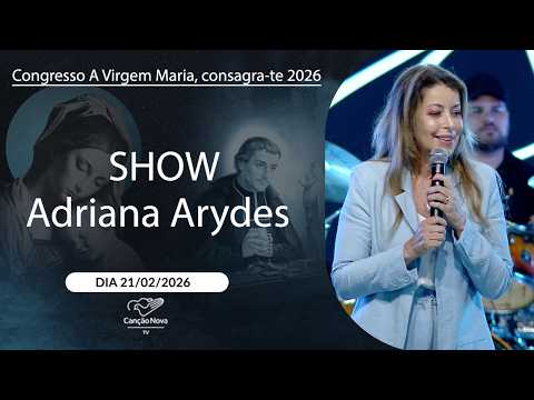 Show com Adriana Arydes - 21/02/2026