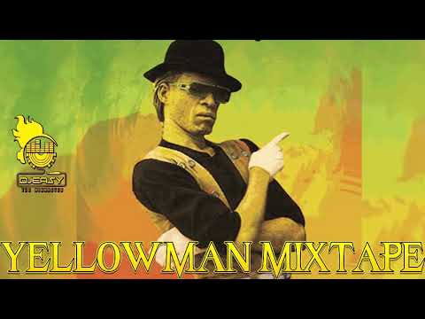 Yellowman Best of Greatest Hits Mix By Djeasy