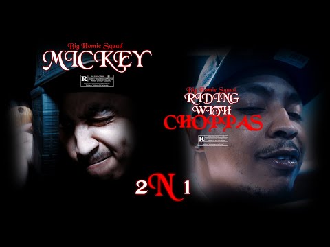 Big Homie Squad - Riding With Choppas/Mickey | Shot By @Savagefilms91 (Music Video)
