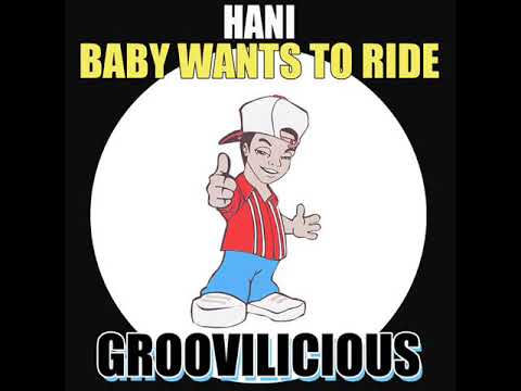 Hani - Baby Wants to Ride (DJ Isaac Extended Remix)