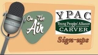 preview picture of video 'On the Air w/ Ken Simmons: Carver YPAC Sign-ups'