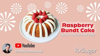 Online Healthy Baking Class | Raspberry Bundt Cake: Sugar-Free, Gluten-Free, Diabetic-Friendly