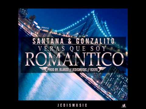 Gonzalito & Santana  - Veras Que Soy Romántico  JEDIS MUSIC
