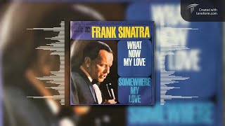 Somewhere My Love by Frank Sinatra