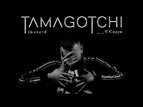 __KKappa - TAMAGOTCHI (Prod. lexnxrd)