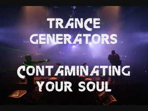 Trance Generators - Contaminating Your Soul