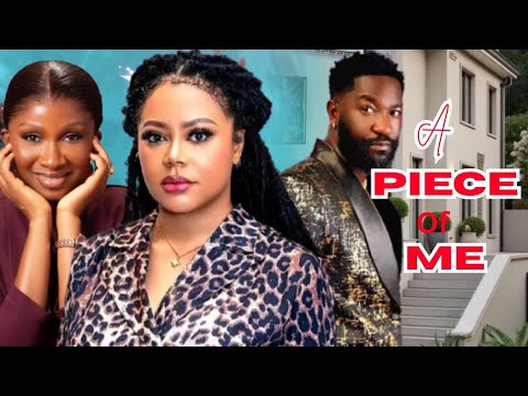 A PIECE OF ME - NADIA BUARI, ANTHONY WOODE, SONIA UCHE - NOLLYWOOD NIGERIAN NEW YEAR MOVIE 2026