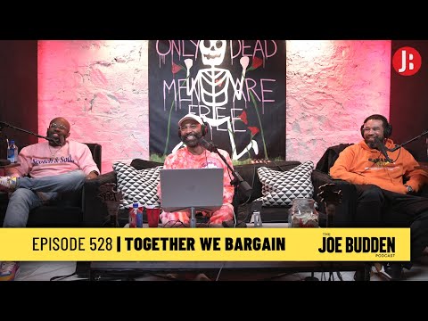 The Joe Budden Podcast Episode 528 | Together We Bargain