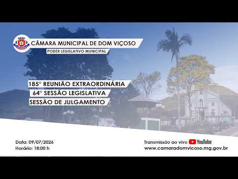 Transmissão ao vivo da 185° Reunião Extraordinária - 64° Sessão Legislativa - Sessão de Julgamento