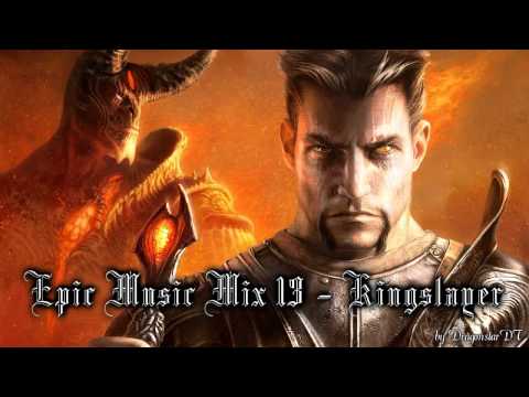Epic Music Mix XIII ~ Kingslayer