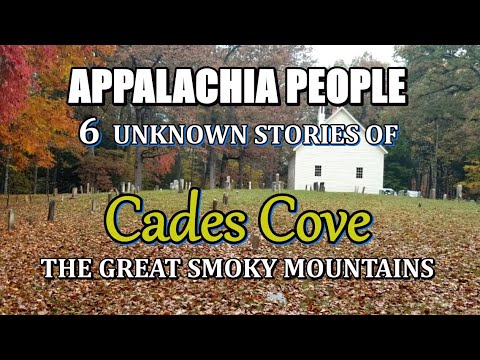 Appalachia People, 6 Unknown Stories of Cades Cove in the Great Smoky Mountains