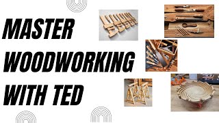 Anyone can MASTER woodworking with TED