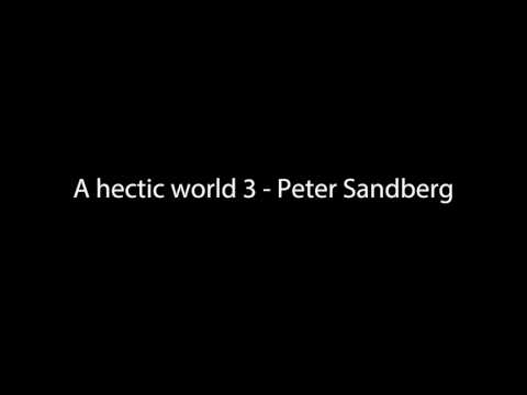 A hectic world 3 - Peter Sandberg