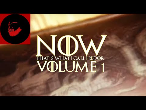 Now That's What I Call Hodor: Volume 1