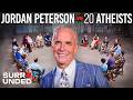 Jordan Peterson Vs 20 Atheists Surrounded