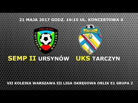 Semp II Ursynów 2006 - UKS Tarczyn 21 maja 2017