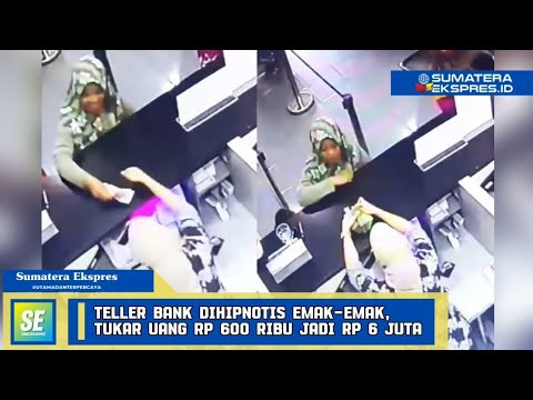 Teller Bank Hipnotis, Nasabah Harus Waspada