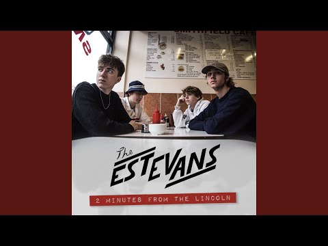 2 Minutes From The Lincoln - The Estevans