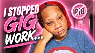 I Stopped Doing Gig Work for a Month… Here’s What I Realized (Gig Work Truth)