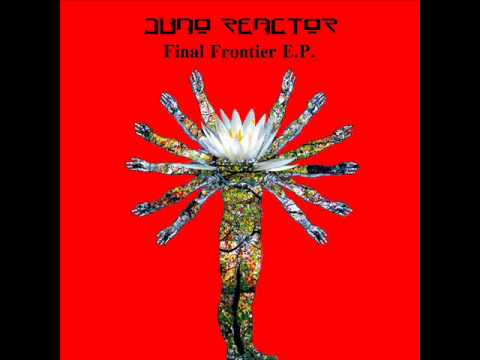 Juno Reactor - Final Frontier