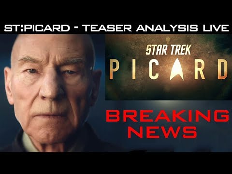 BREAKING NEWS - Analysis of Picard Trailer Released Today *LIVE*