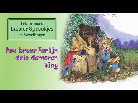 Hoe broer konijn drie domoren ving - Lekturama Luister Sprookjes