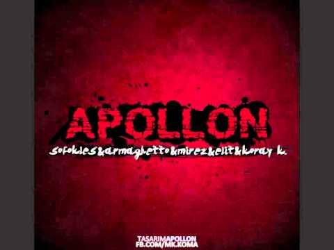 Sofokles&ArmaGhetto&Mirez Pal&Elit&Koray Köker-Apollon