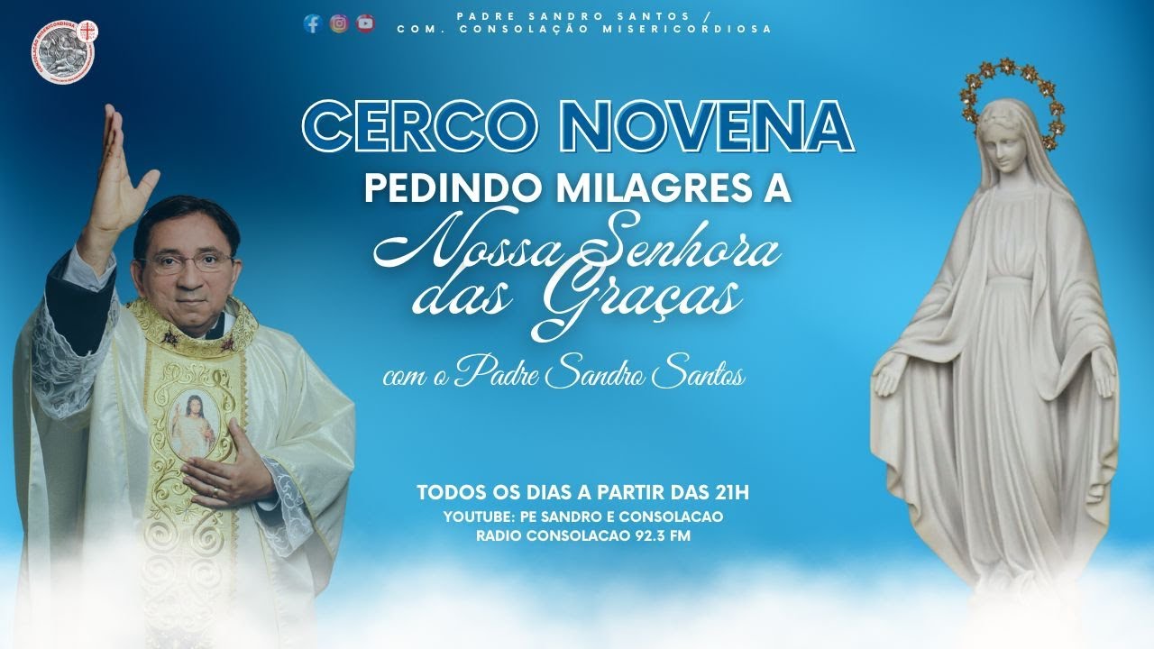 CERCO NOVENA A NOSSA SENHORA DAS GRAÇAS E MIL MISERICÓRDIAS | 30 DE NOVEMBRO | Padre Sandro Santos