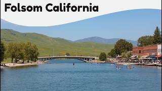 10 AWESOME Things to Do in Folsom California