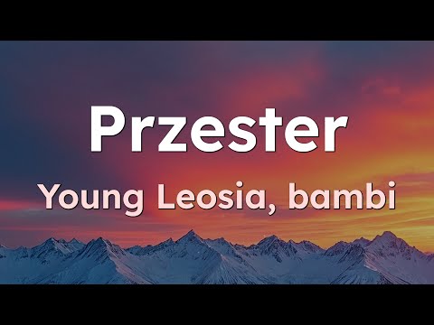 Przester - Young Leosia, bambi (English & Polish Lyrics)