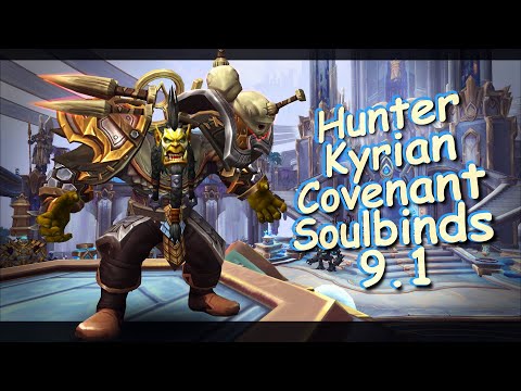 9.1 Covenant Soulbinds | Hunter Class Kyrian Edition