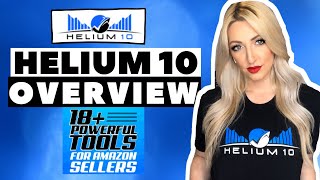 The Best Software for Amazon FBA Sellers HELIUM 10 Overview, STEP by STEP