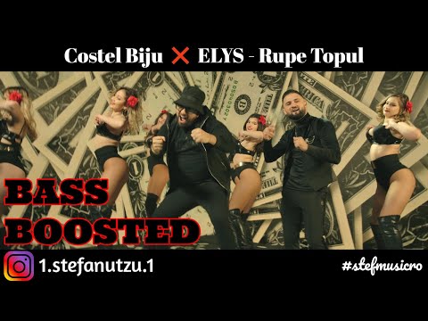 Costel Biju ❌ ELYS - Rupe Topul (BASS BOOSTED)