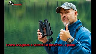 Come scegliere e testare un binocolo - Prima parte
