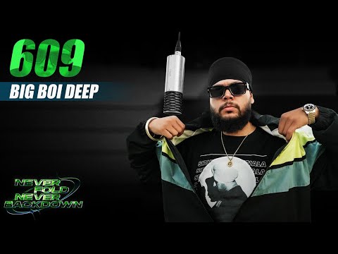 609 FREESTYLE | BIG BOI DEEP | NEVER FOLD, NEVER BACKDOWN