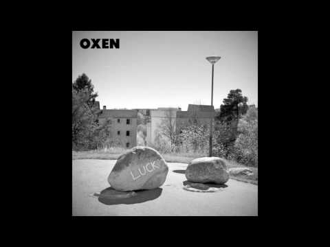 Oxen - Luck